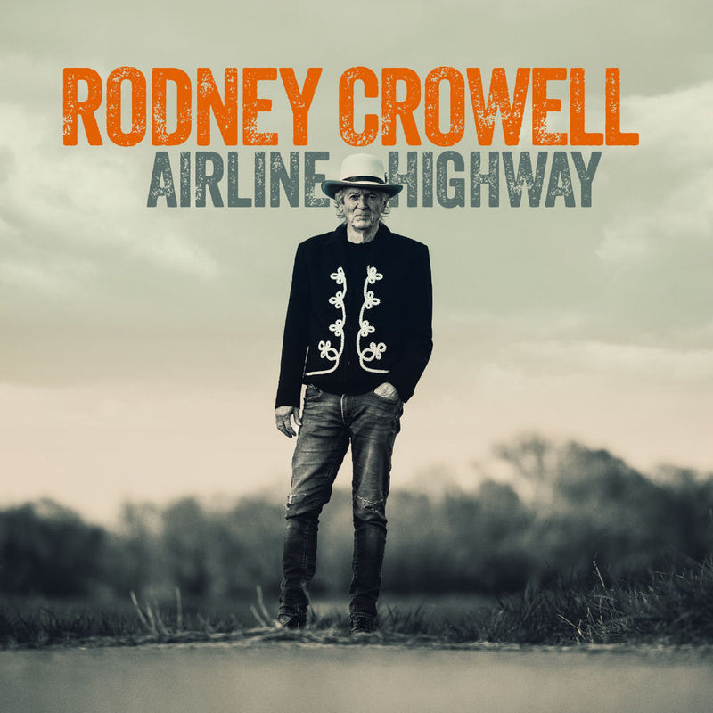 Rodney Crowell – Airline Highway vinyl record cover