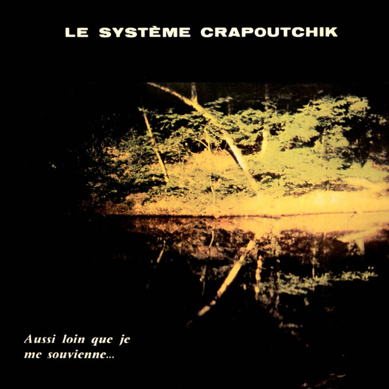 Le Systeme Crapoutchik – Aussi Loin Que Je Me Souvienne... vinyl record cover