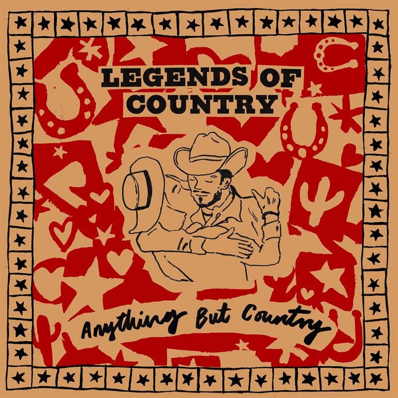 Legends of Country – Anything But Country vinyl record cover