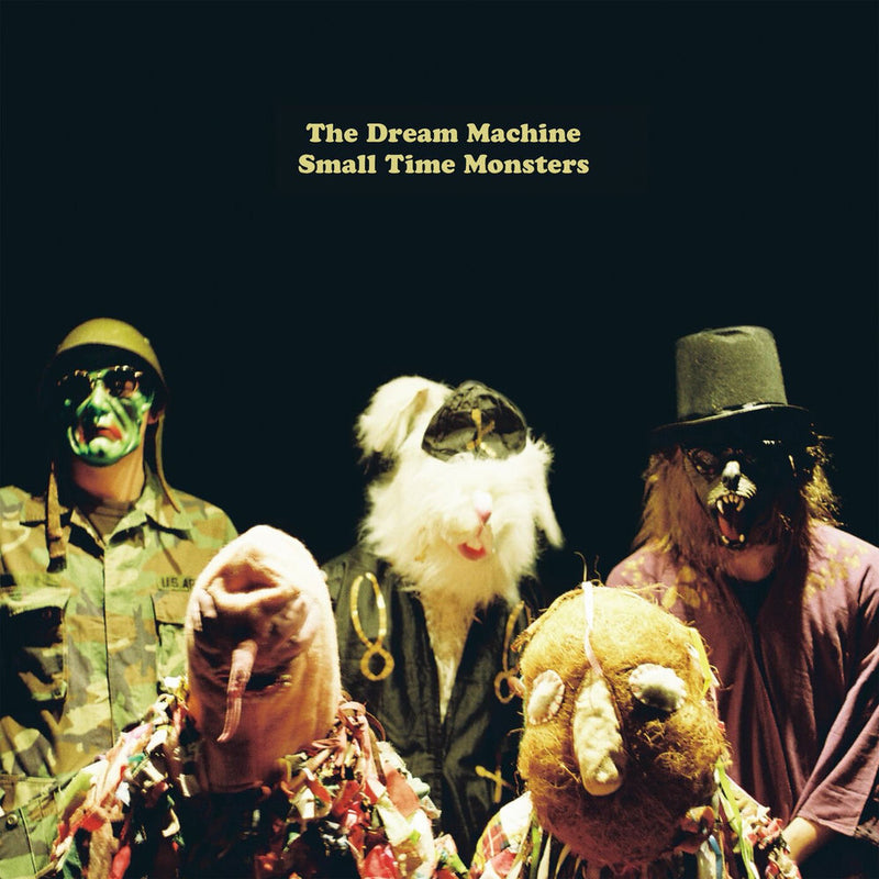 The Dream Machine – Small Time Monsters vinyl record cover
