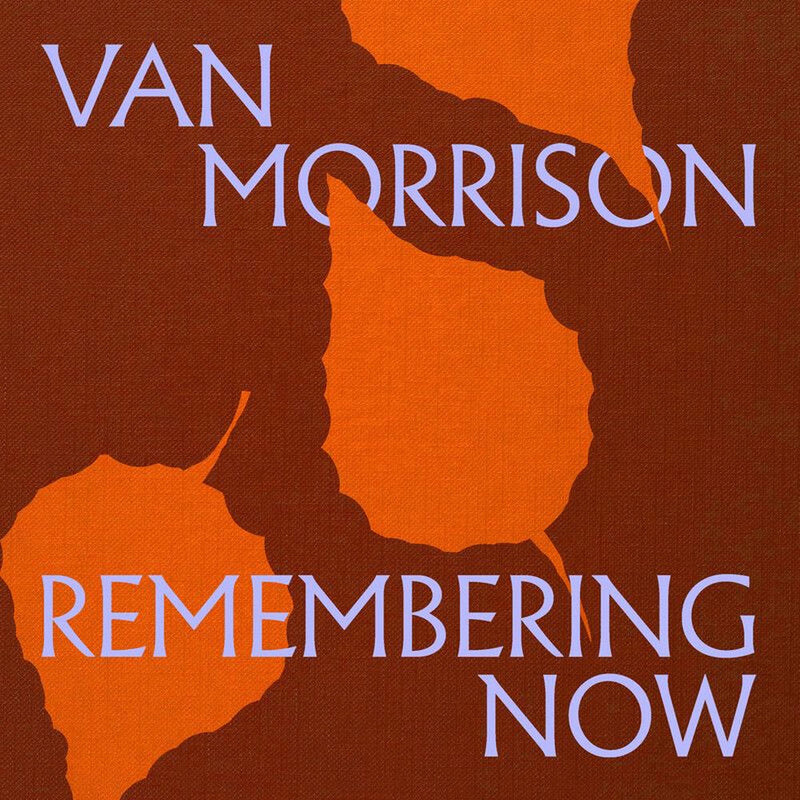 Van Morrison – Remembering Now vinyl record cover