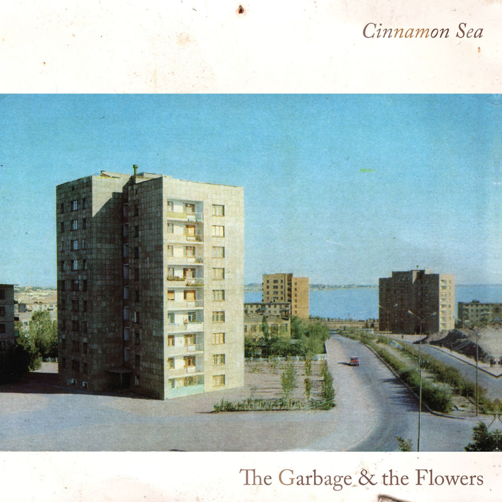 The Garbage and the Flowers – Cinnamon Sea vinyl record cover