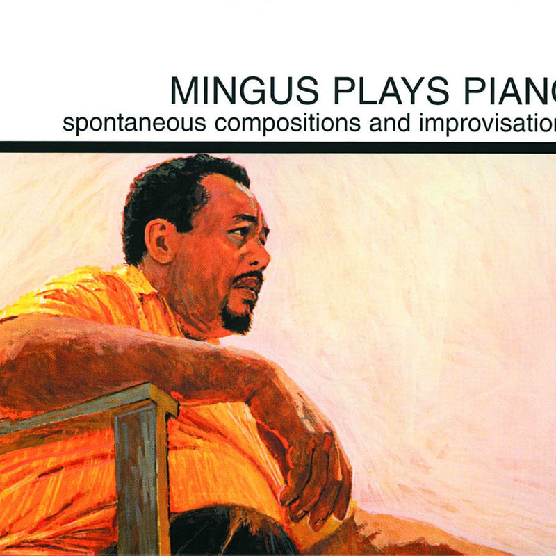 Charles Mingus – Mingus Plays Piano vinyl record cover