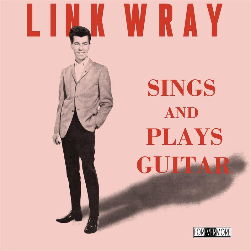 Link Wray – Sings and Plays Guitar (Numbered Edition) vinyl record cover