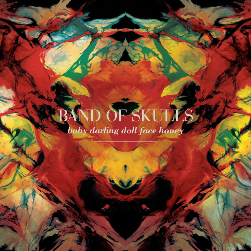 Band of Skulls – Baby Darling Doll Face Honey (2024 Remaster) vinyl record cover