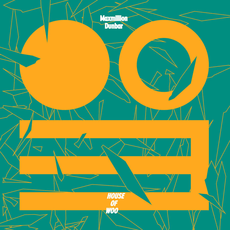 Maxmillion Dunbar – House of Woo vinyl record cover
