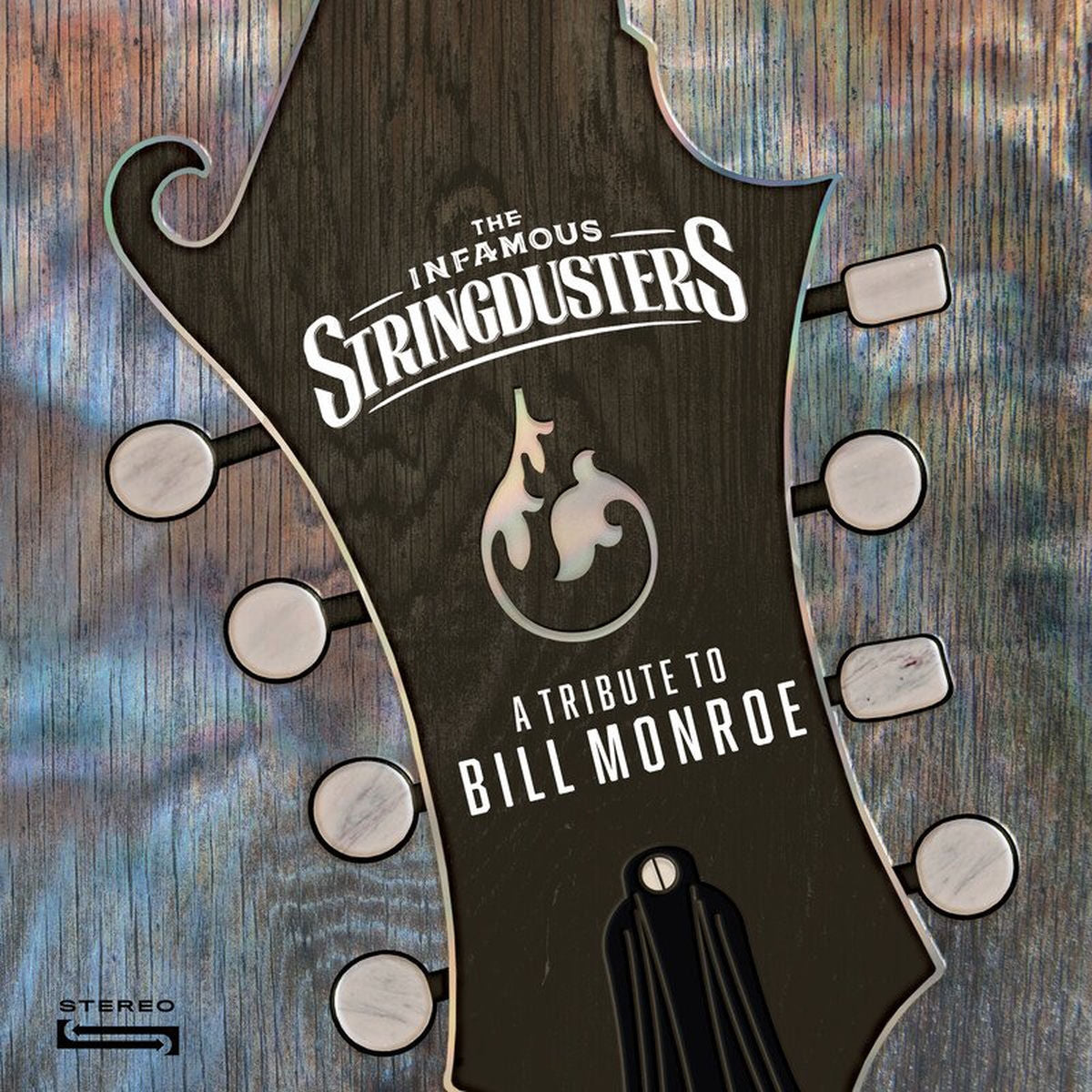 Infamous Stringdusters – Tribute To Bill Monroe vinyl record cover