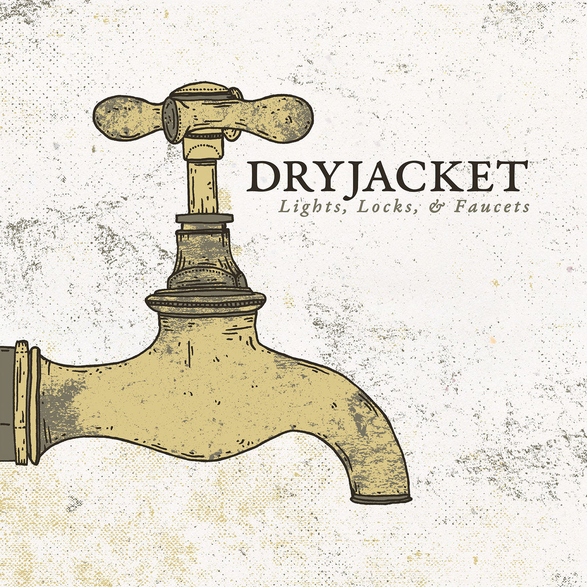 Dryjacket – Lights, Locks, & Faucets vinyl cover