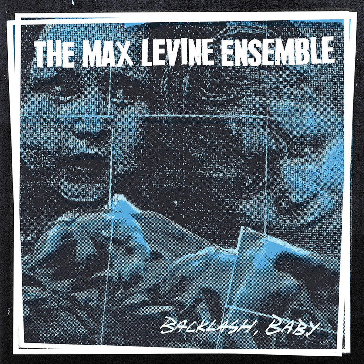 The Max Levine Ensemble – Backlash, Baby vinyl record cover