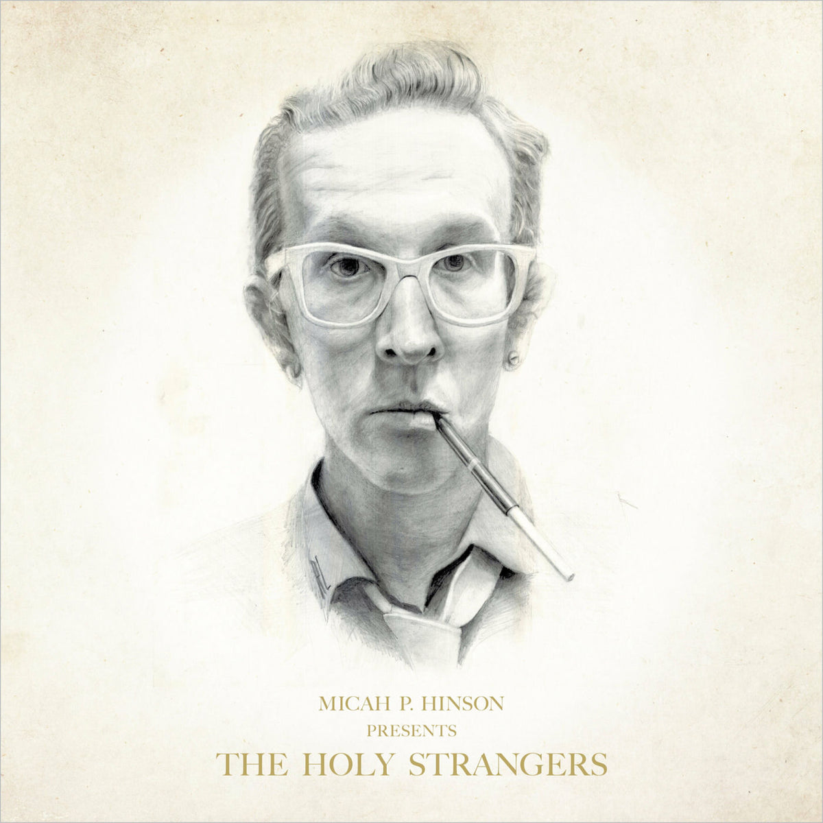 Micah P. Hinson – Presents the Holy Strangers vinyl cover