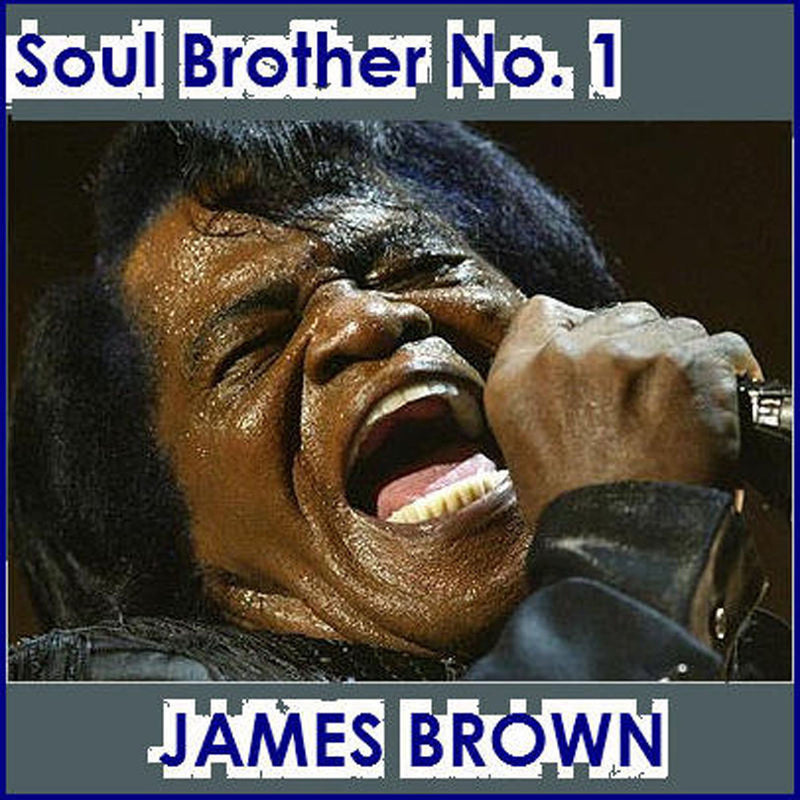 James Brown – Soul Brother No. 1