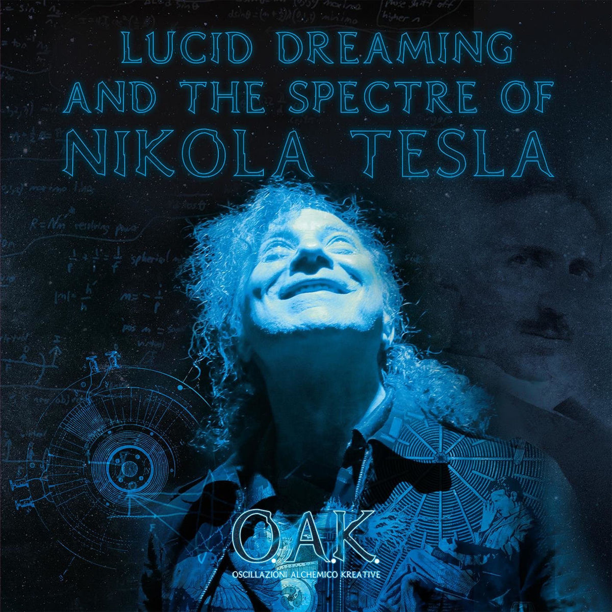 OAK – Lucid Dreaming And The Spectre Of Nikola Tesla vinyl record cover