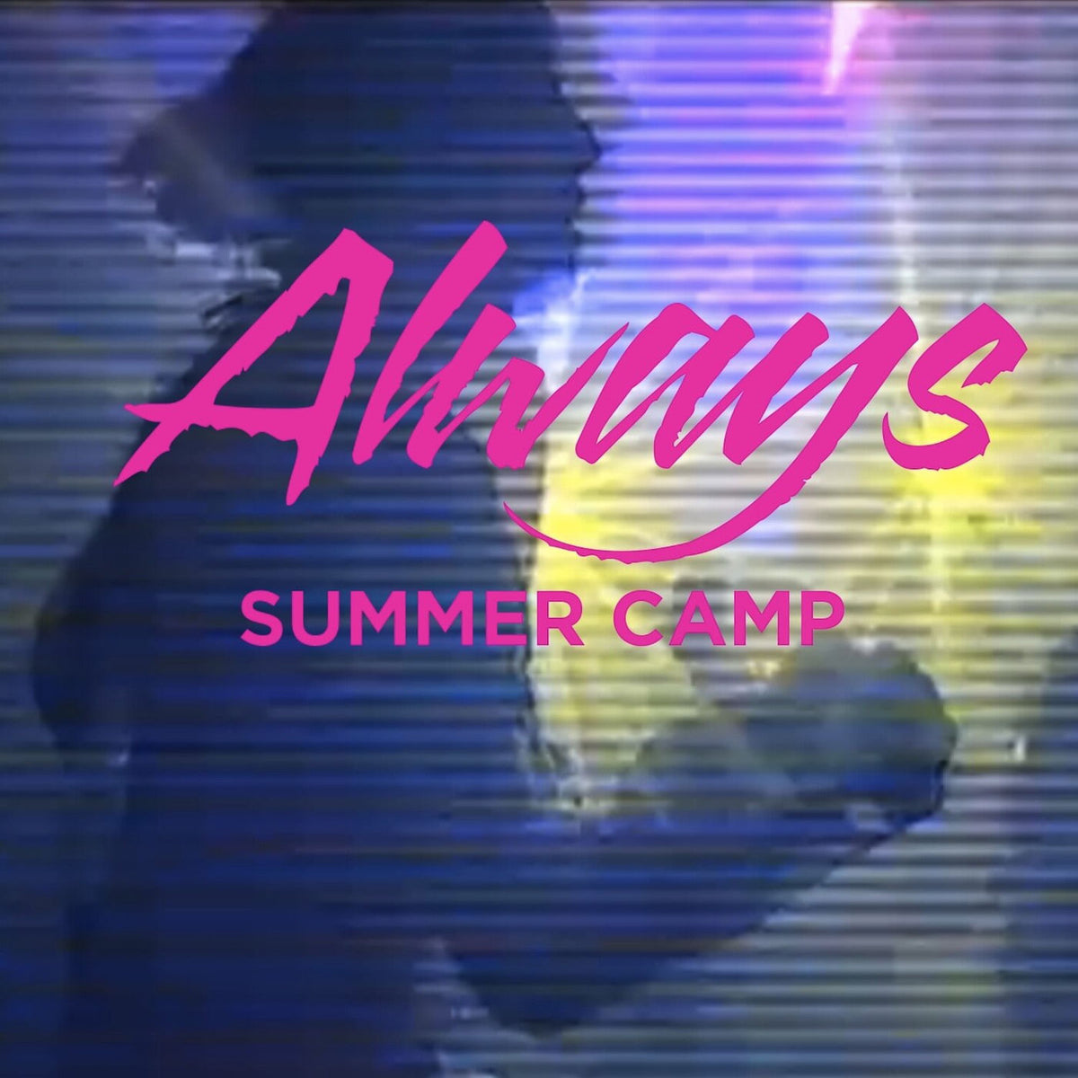 Summer Camp – Always EP vinyl cover