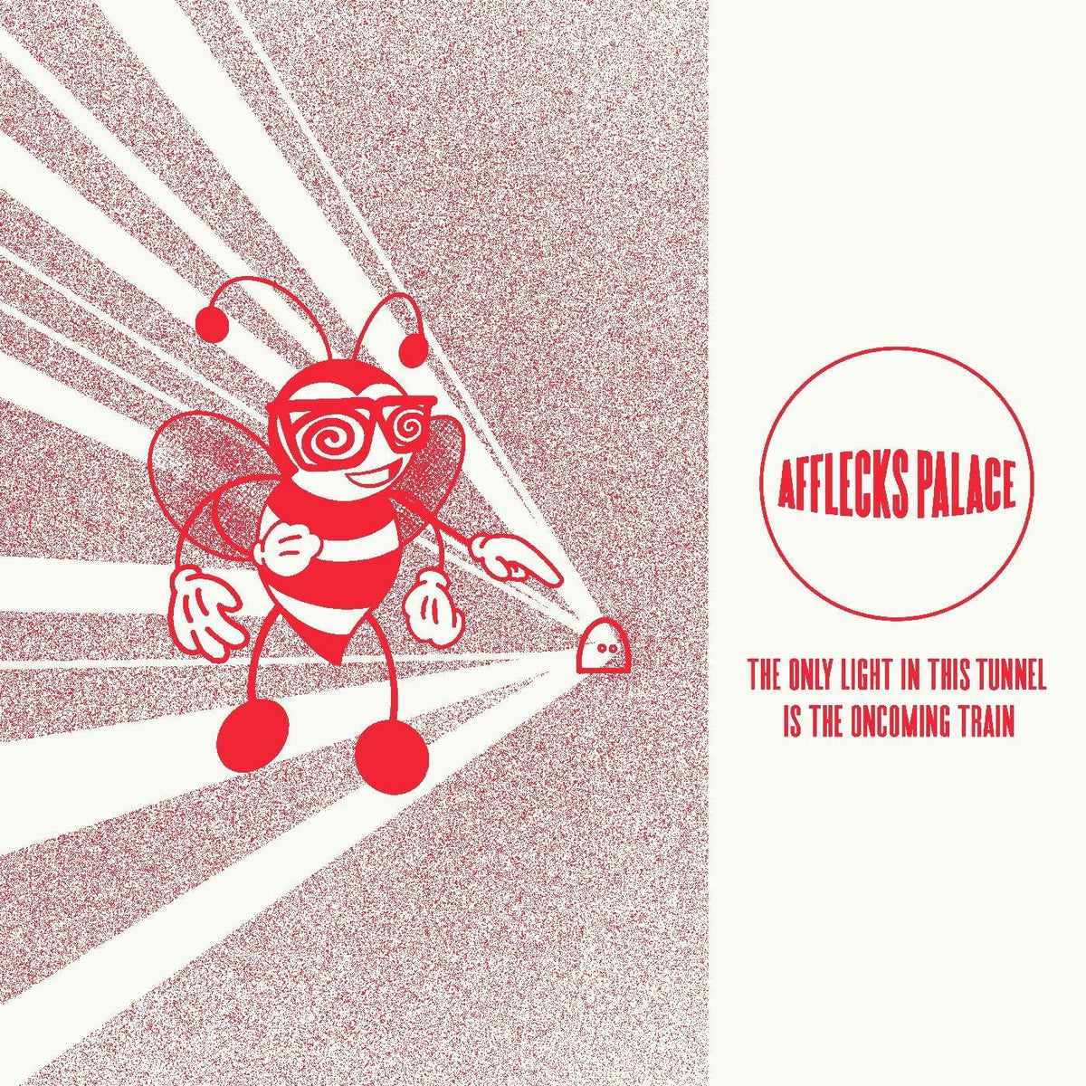 Afflecks Palace – The Only Light In This Tunnel Is The Oncoming Trai vinyl record cover