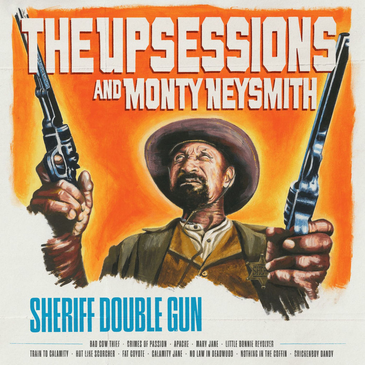 The Upsessions – Sheriff Double Gun vinyl cover