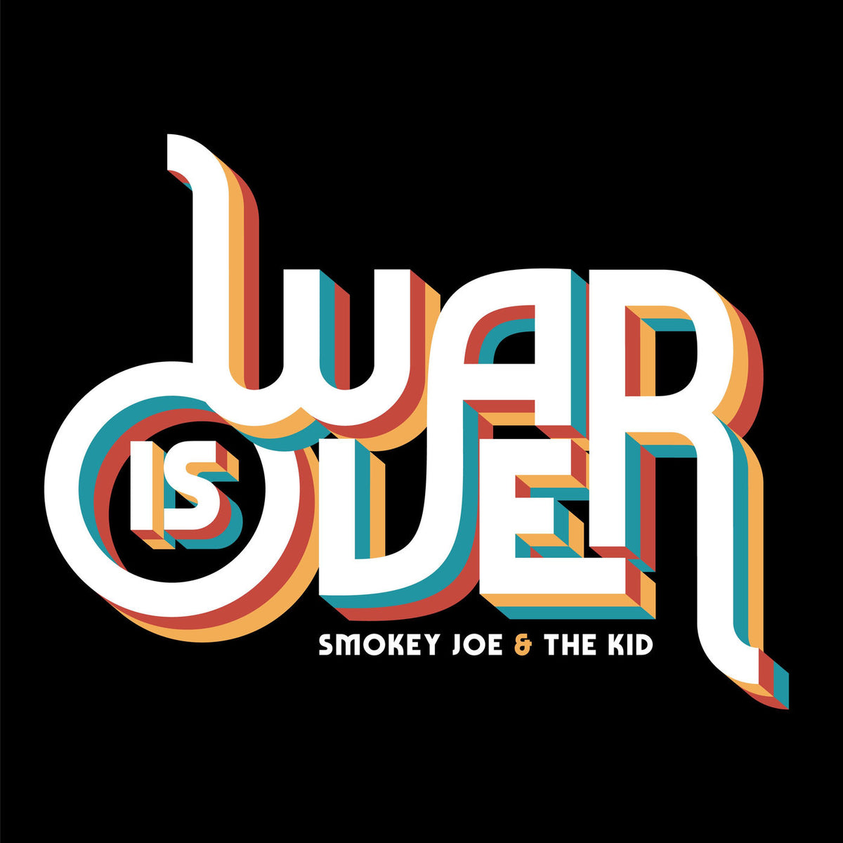 Smokey Joe & The Kid – War Is Over vinyl record cover