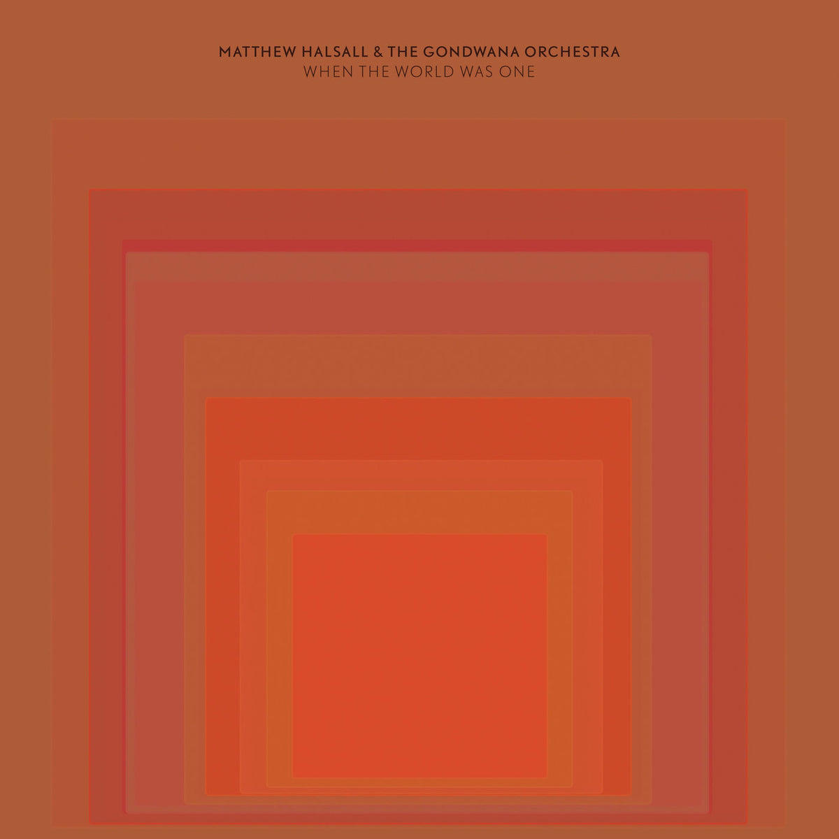 Matthew Halsall – When the World Was One (Special Edition) vinyl cover