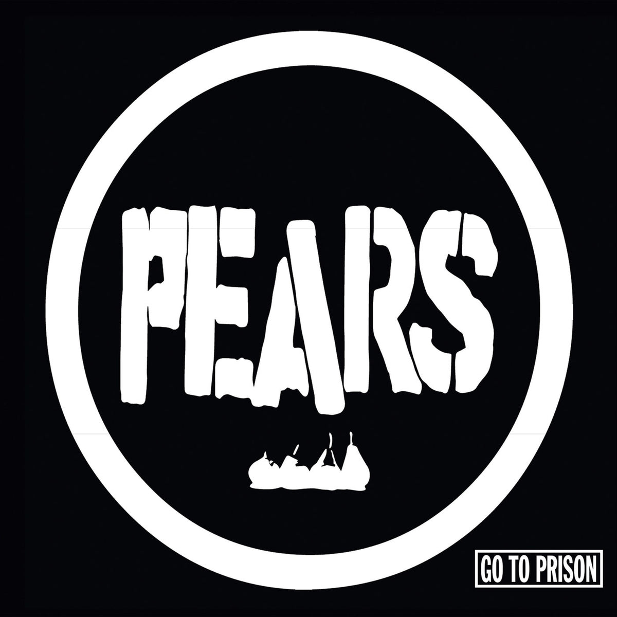 Pears – Go to Prison vinyl cover