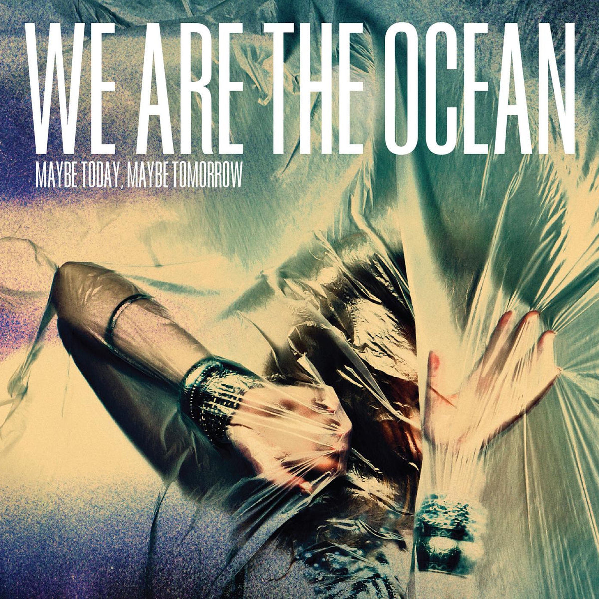 We Are The Ocean – Maybe Today, Maybe Tomorrow vinyl cover