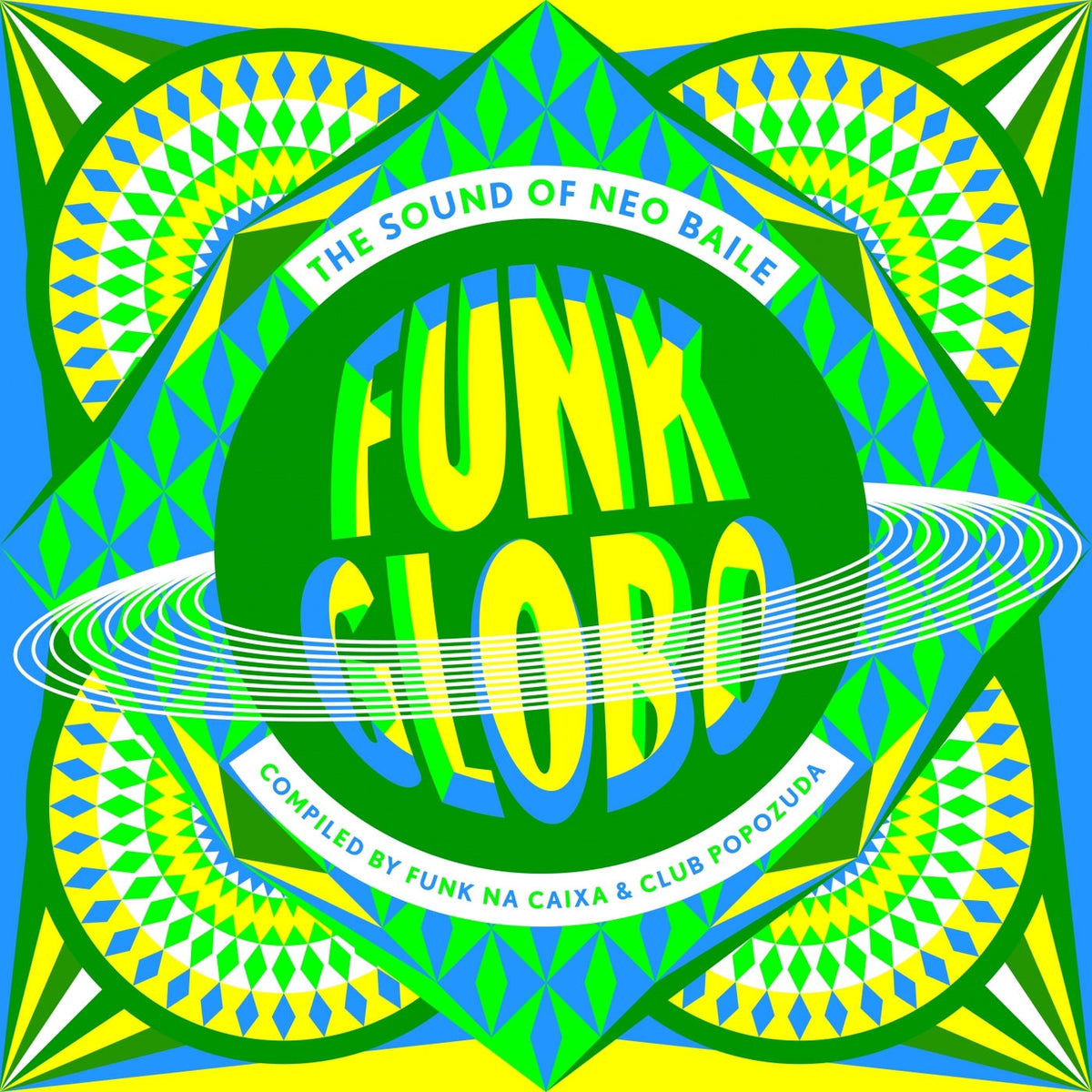 Various Artists – Funk Globo: Sound Of Neo Baile vinyl record cover