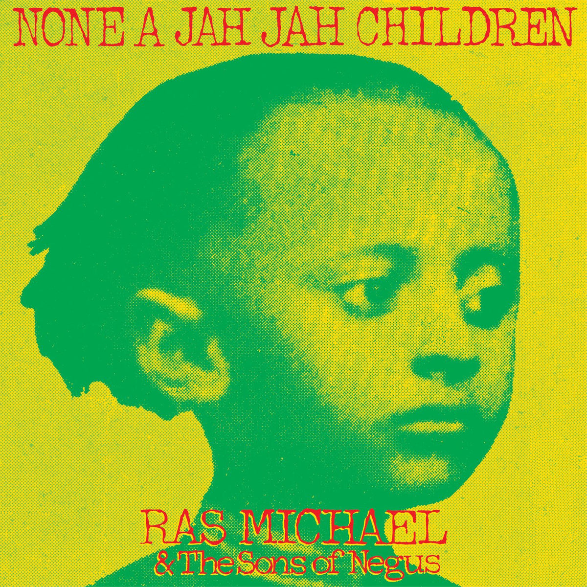 Ras Michael & The Sons Of Negu – None A Jah Jah Children vinyl record cover