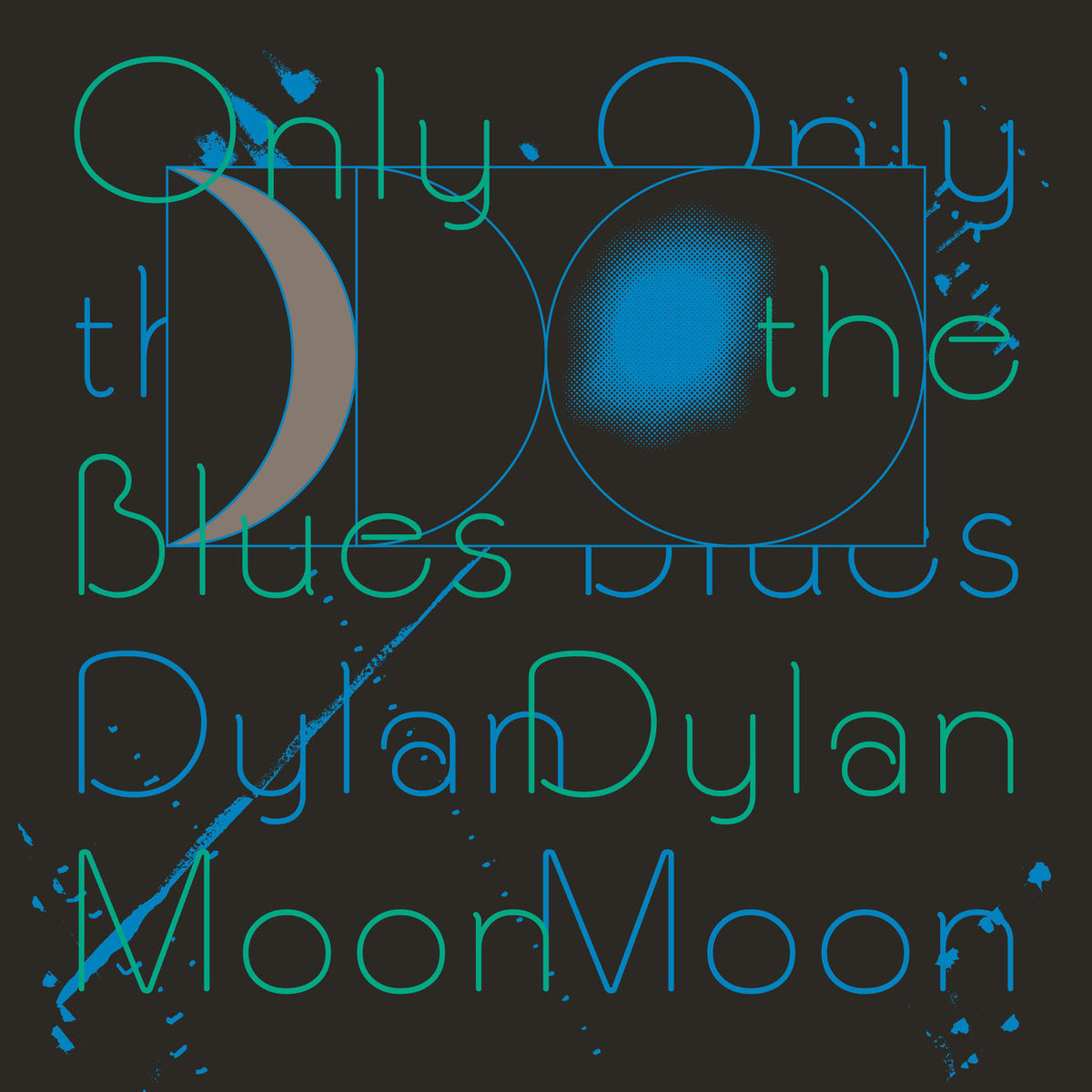 Dylan Moon – Only The Blues [LP] vinyl record cover