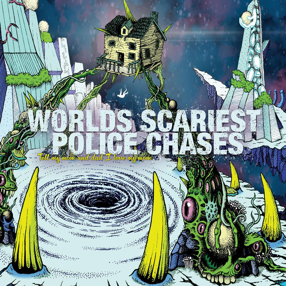 Worlds Scariest Police Chases – Tell My Mom and Dad I Love My Mom vinyl record cover