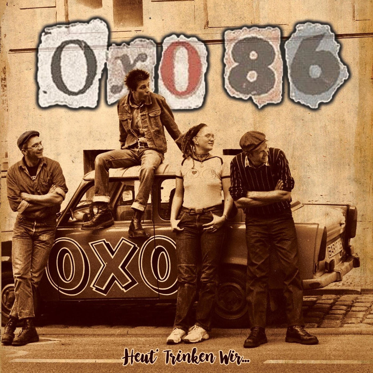 Oxo 86 – Heut' Trinken Wir vinyl record cover