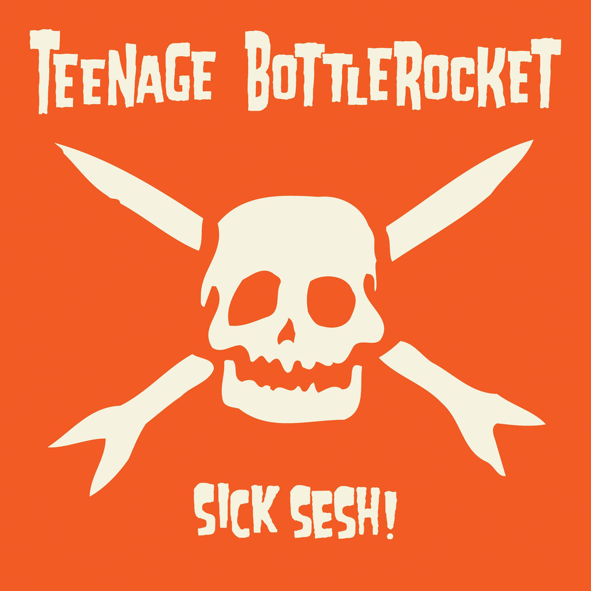Teenage Bottlerocket – Sick Sesh! — album cover