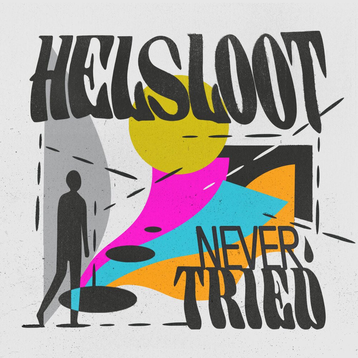 Helsloot – Never Tried vinyl record cover