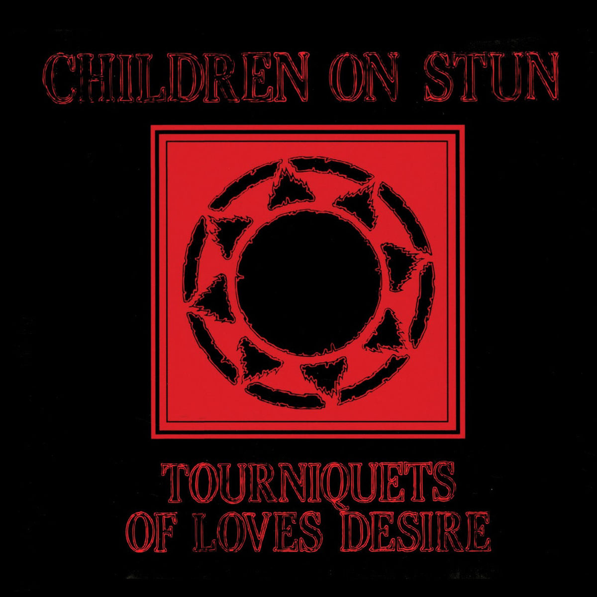 Children on Stun – Tourniquets of Love's Desire (Deluxe Edition - 2021 Remaster) vinyl cover