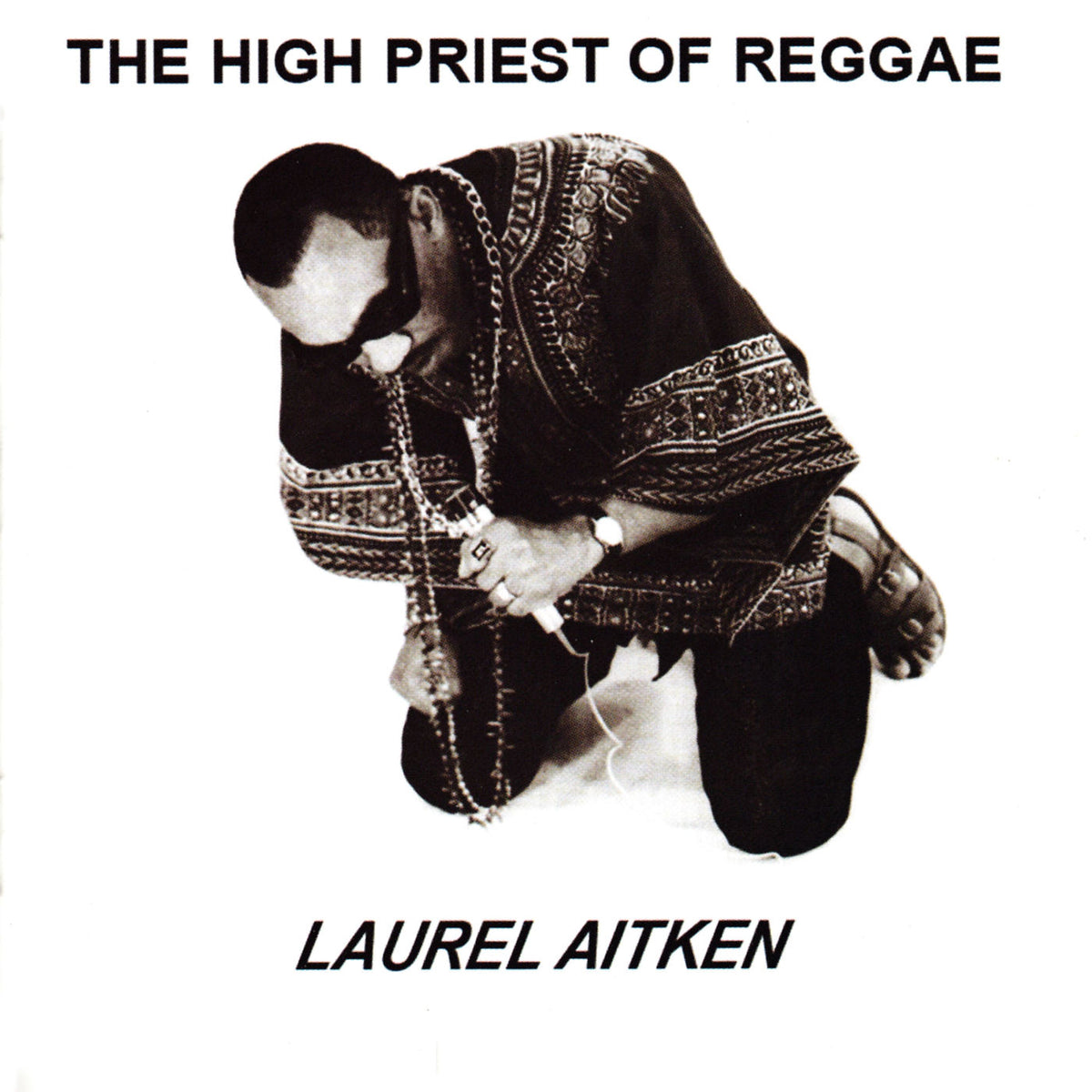 Laurel Aitken – The High Priest of Reggae vinyl record cover