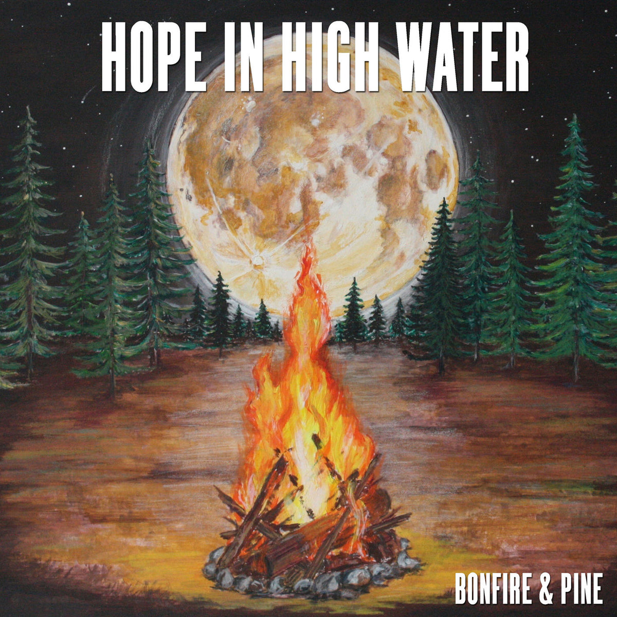 Hope in High Water – Bonfire & Pine (RSD 2020) vinyl record cover