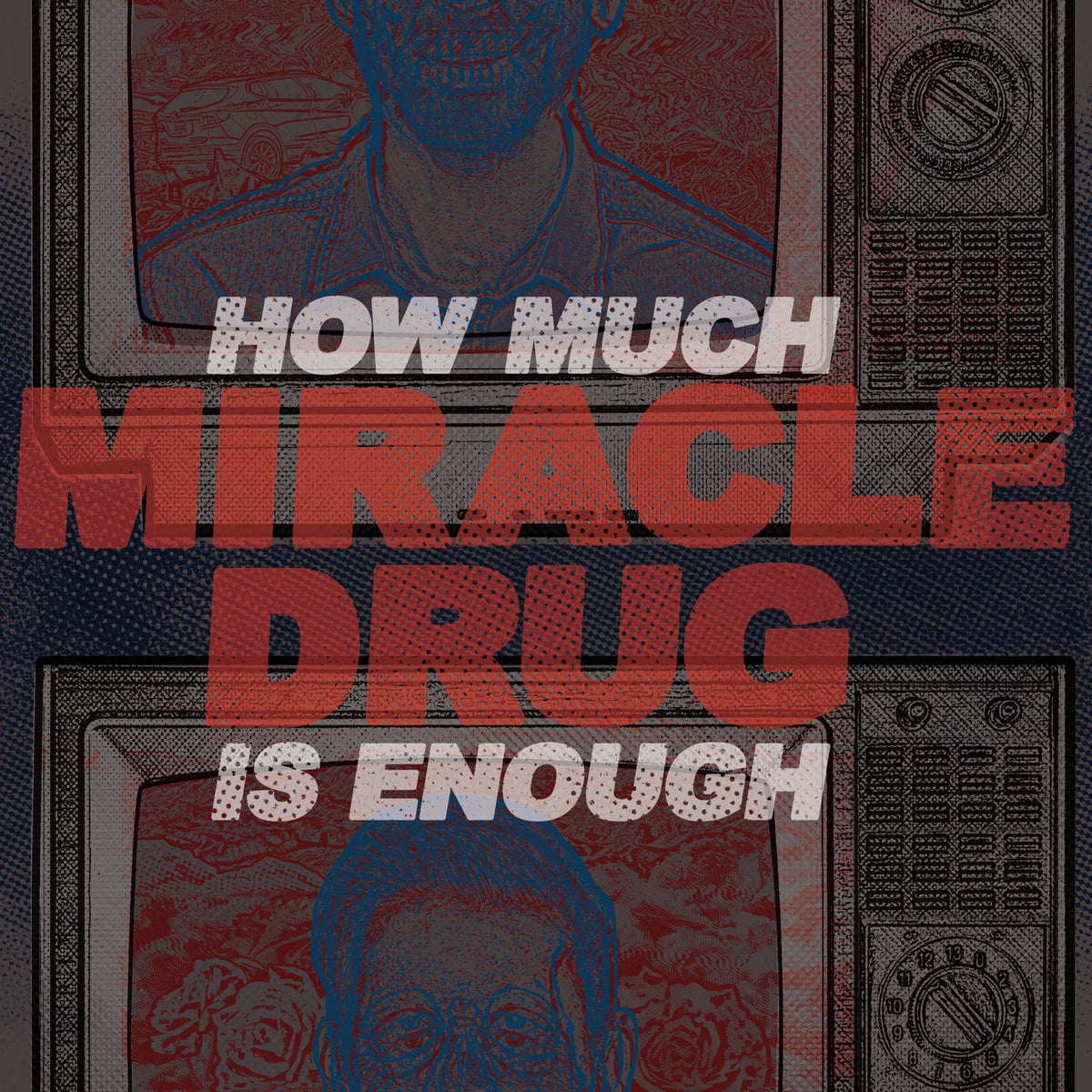 Miracle Drug – How Much Is Enough vinyl record cover