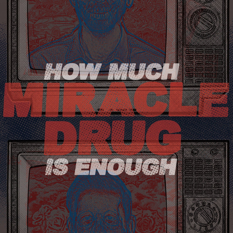 Miracle Drug – How Much Is Enough vinyl record cover