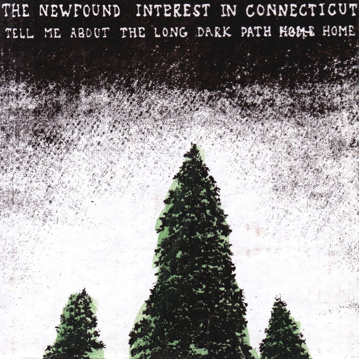 Newfound Interest In Connecticut – Tell Me About The Long Dark Path Home vinyl record cover