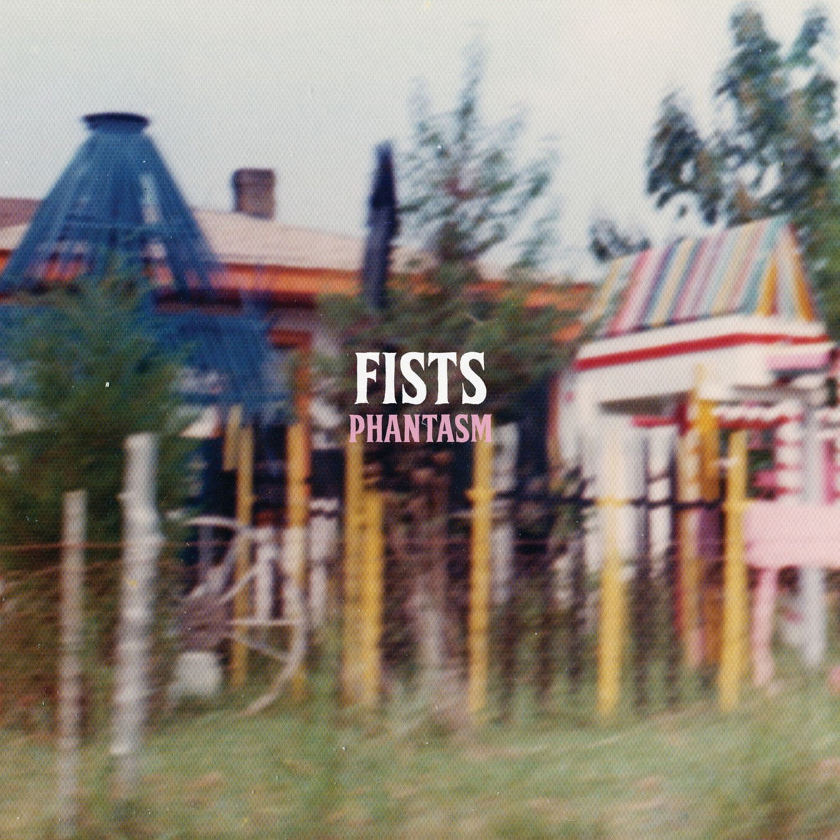 Fists – Phantasm vinyl record cover