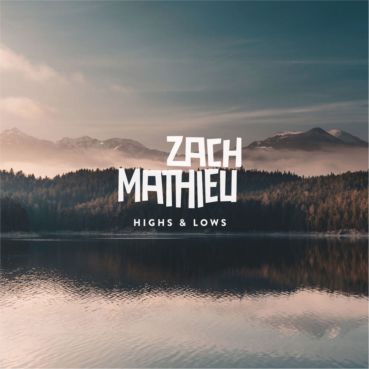 Zach Matieu – Highs & Lows vinyl record cover