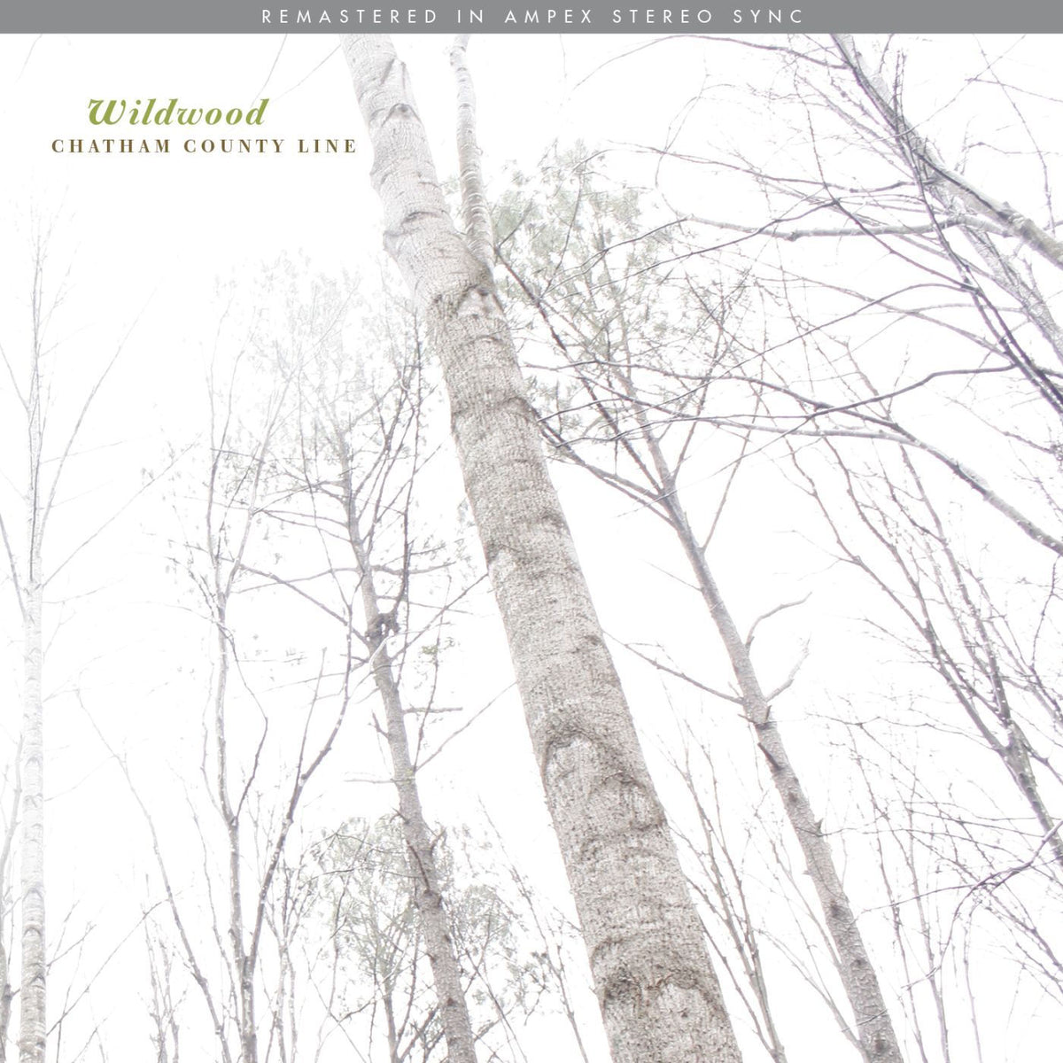 Chatham County Line – Wildwood (Remastered) vinyl cover