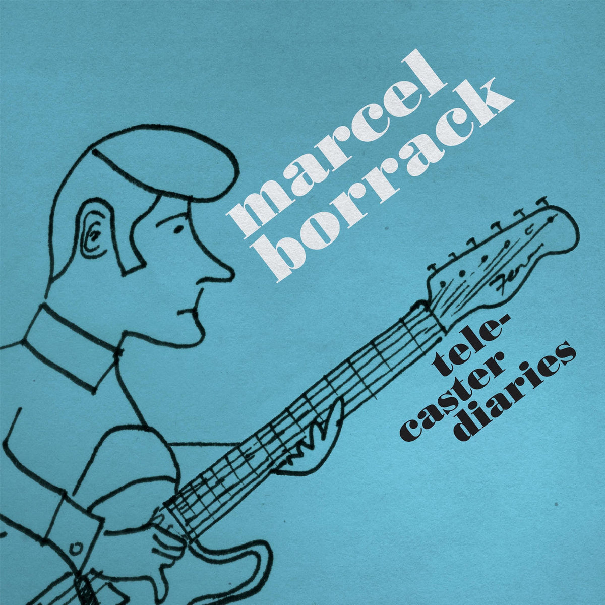 Marcel Borrack – Telecaster Diaries vinyl cover