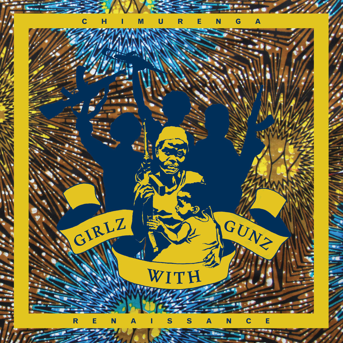Chimurenga Renaissance – Girlz With Gunz vinyl record cover