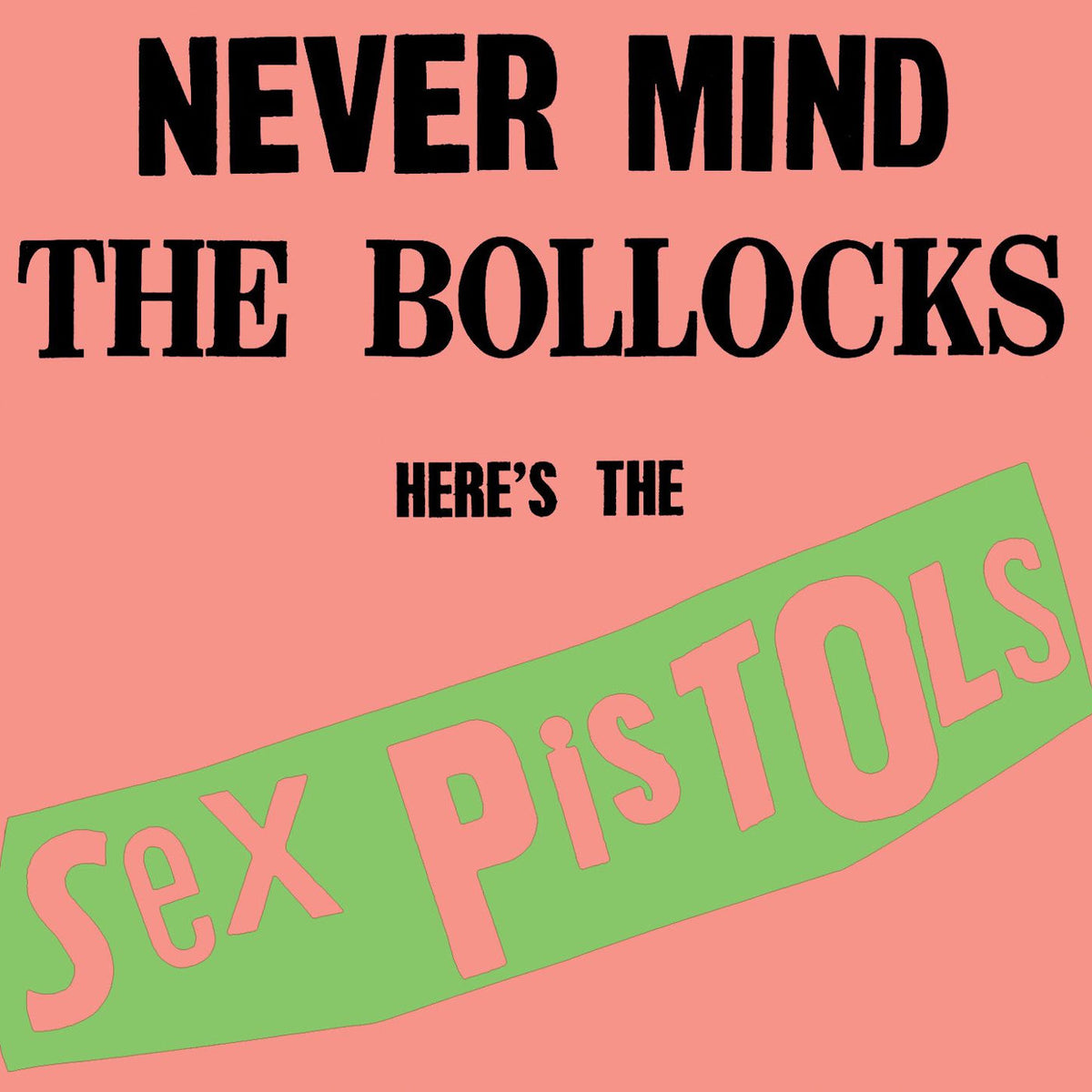 Sex Pistols – Never Mind The Bollocks Here's The Sex Pistols vinyl record cover