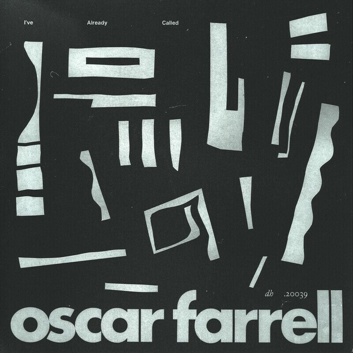 Oscar Farrell – I've Already Called vinyl cover