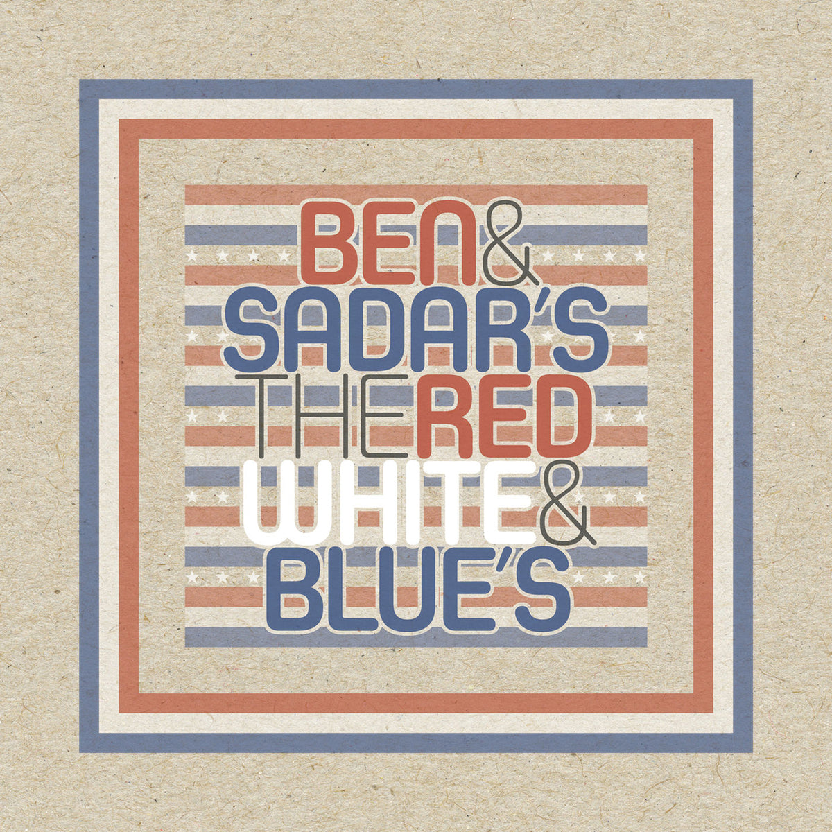 Ben & Sadar – The Red White & Blue's vinyl cover