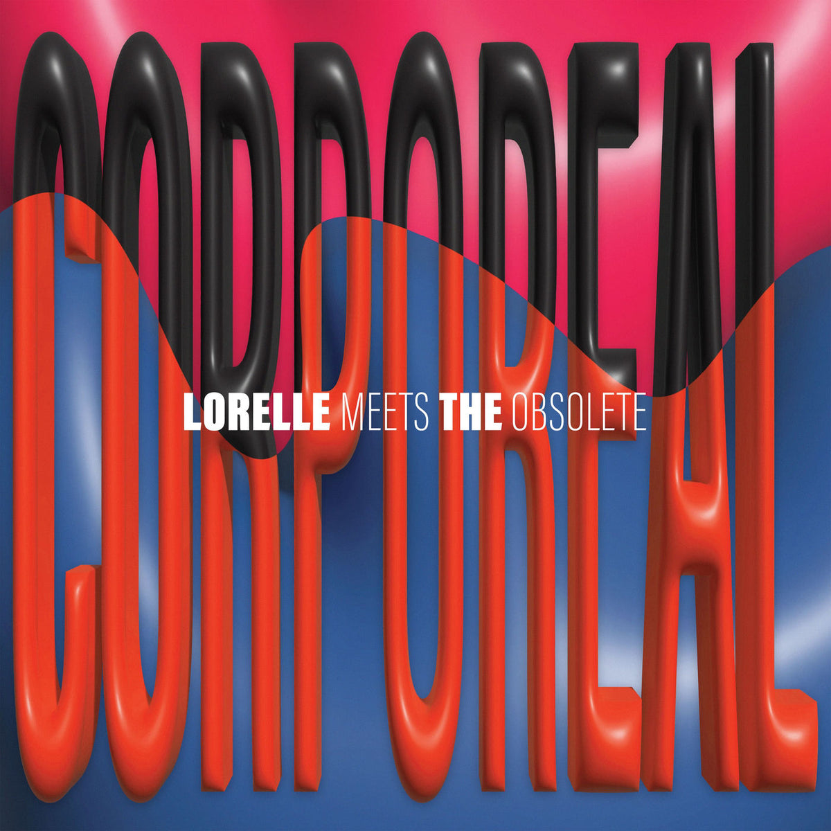 Lorelle Meets The Obsolete – Corporeal vinyl record cover