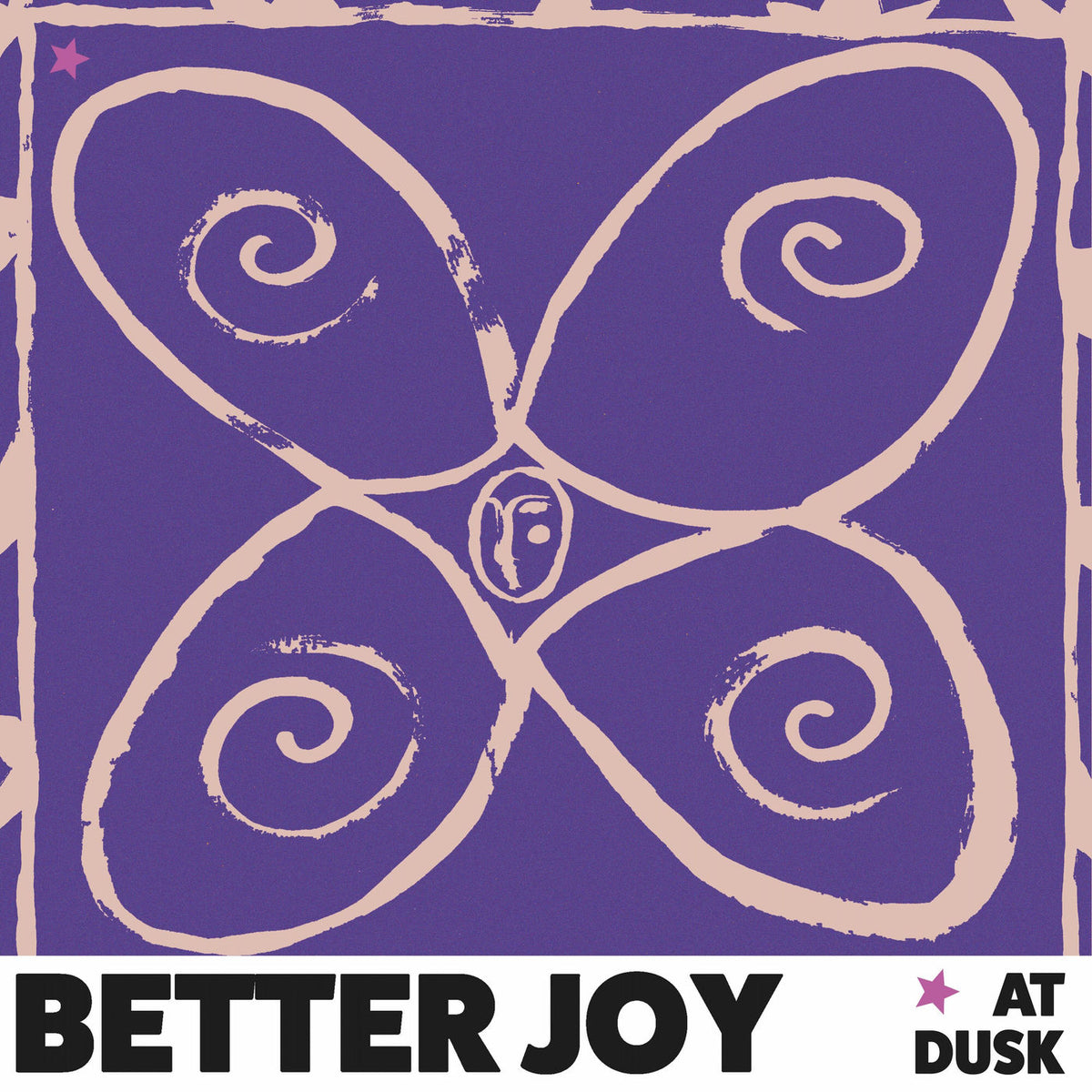 Better Joy – at dusk vinyl cover