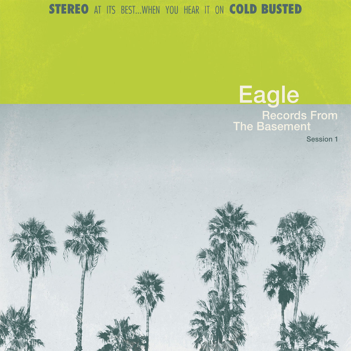 Eagle – Records From The Basement Session 1 (GREEN VINYL) vinyl record cover