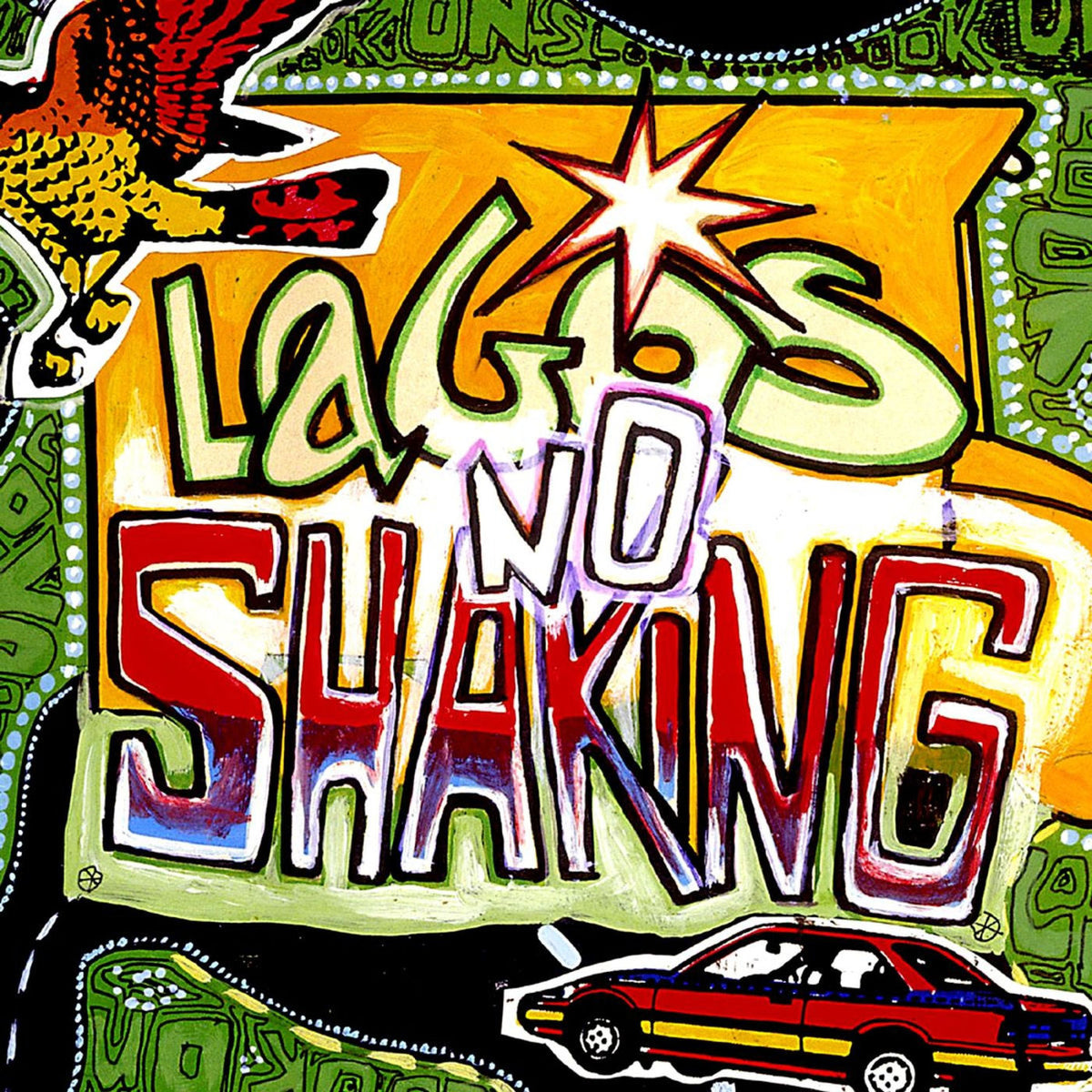 Tony Allen – Lagos No Shaking vinyl record cover
