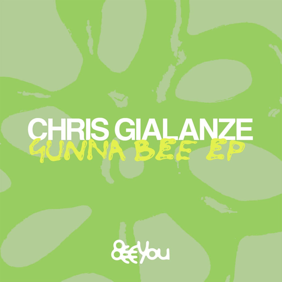 Chris Gialanze – Gunna Bee - EP vinyl cover