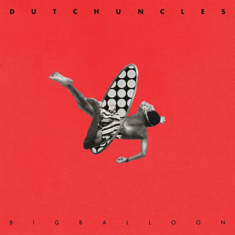 Dutch Uncles – Big Balloon vinyl record cover